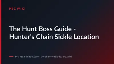 The Hunt Boss Guide - Hunter's Chain Sickle Location