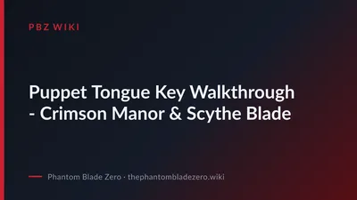 Puppet Tongue Key Walkthrough - Crimson Manor & Scythe Blade
