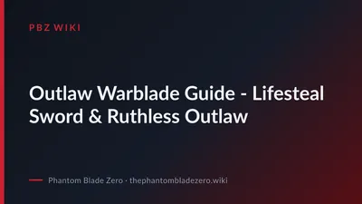 Outlaw Warblade Guide - Lifesteal Sword & Ruthless Outlaw